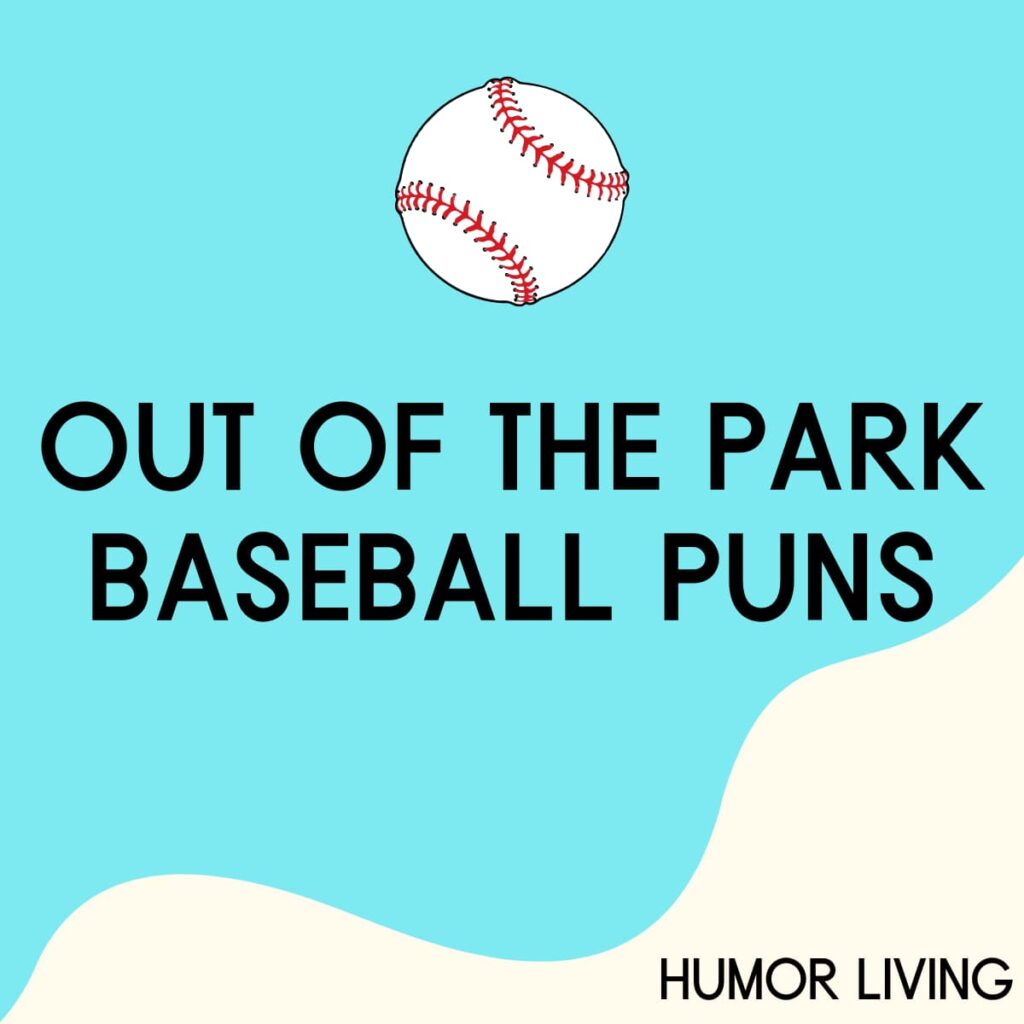 60+ Funny Baseball Puns That Are Out of the Park Humor Living
