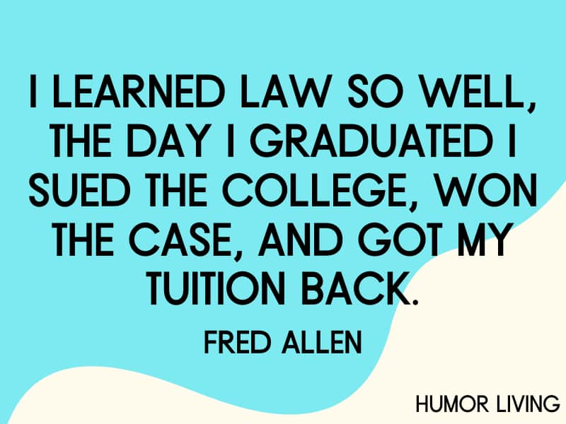 Funny graduation quote by Fred Allen.