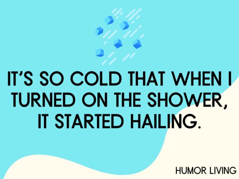 50+ Hilarious It's So Cold Jokes to Warm You Up Humor Living