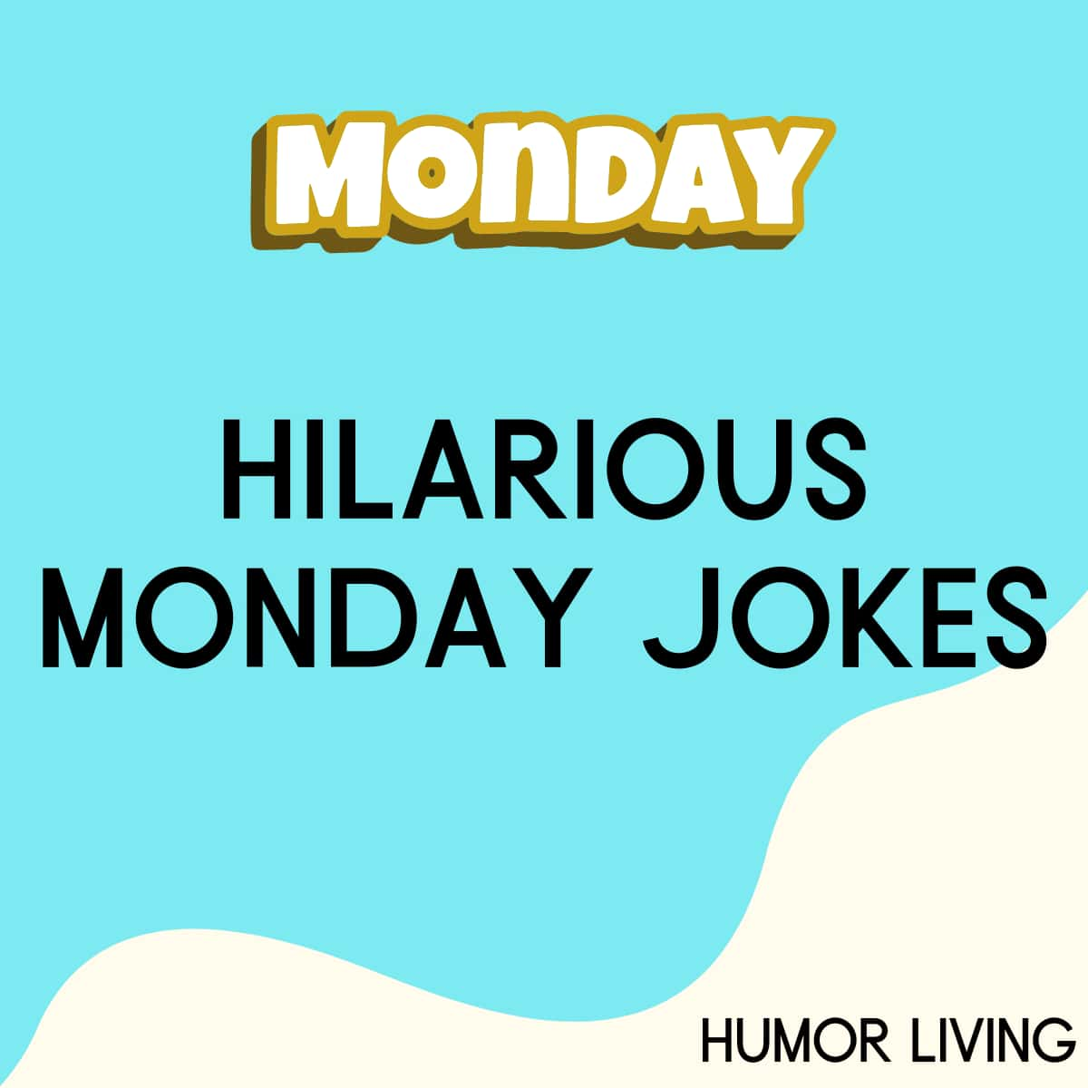 55+ Hilarious Monday Jokes to Get You Through the Week - Humor Living