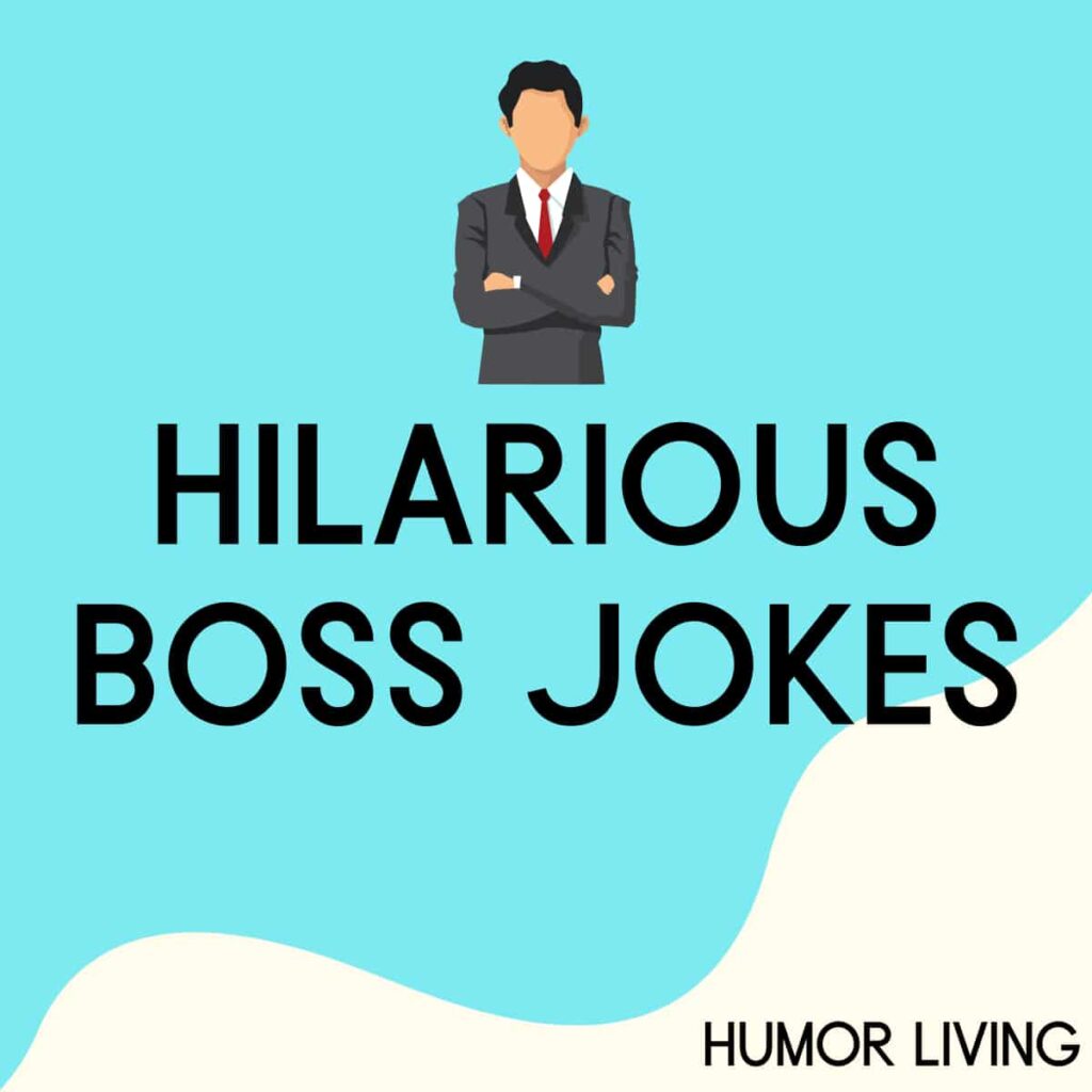 Funny Boss Jokes One Liner Clean