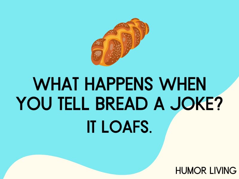 Food Jokes Bread Loafs 