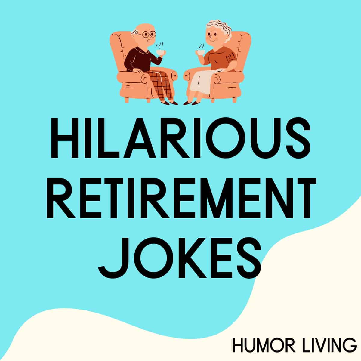 25-hilarious-retirement-jokes-to-celebrate-with-laughter-humor-living