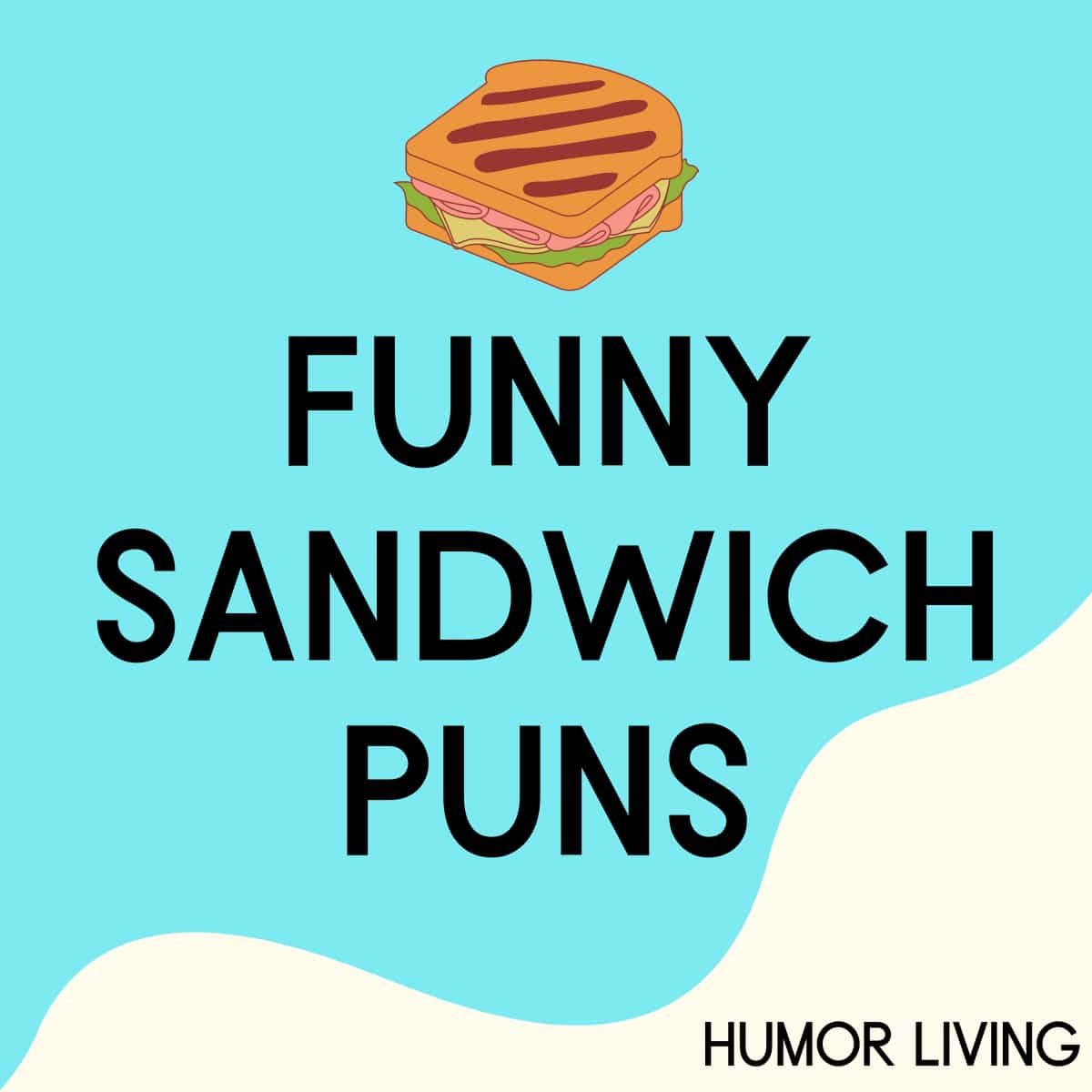 80-funny-sandwich-puns-to-make-you-loaf-humor-living