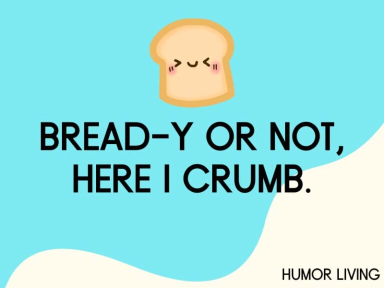 105+ Funny Bread Puns to Bake a Laugh Humor Living