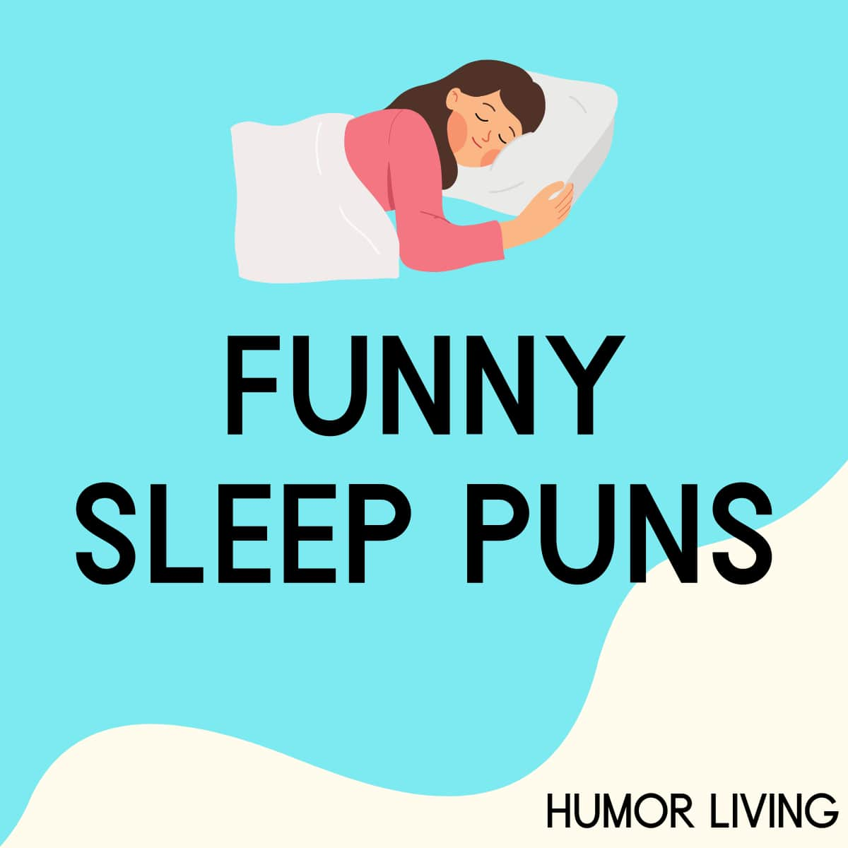 80+ Funny Sleep Puns to Make You Laugh All Night Humor Living