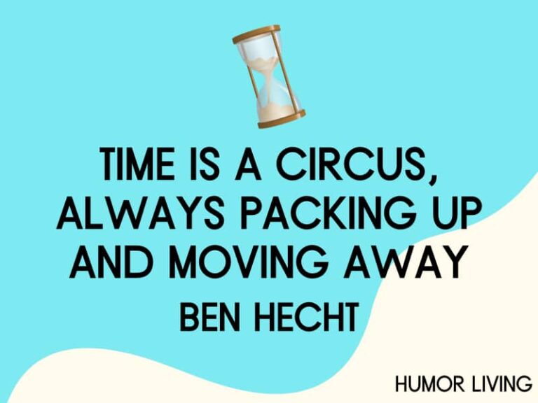 40+ Funny Time Quotes to Make You Laugh Humor Living