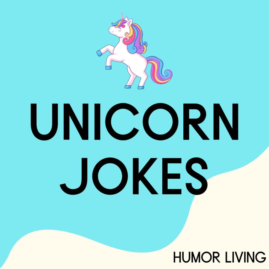 50 Hilarious Unicorn Jokes Humor Living